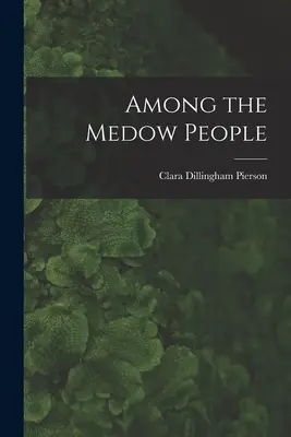 Medzi medovníkmi - Among the Medow People