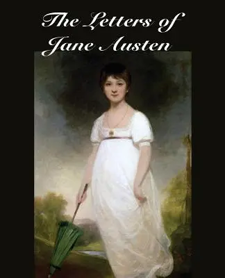 Listy Jane Austenovej - The Letters of Jane Austen