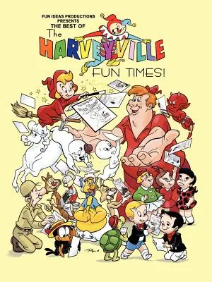 To najlepšie zo seriálu The Harveyville Fun Times! - The Best of The Harveyville Fun Times!