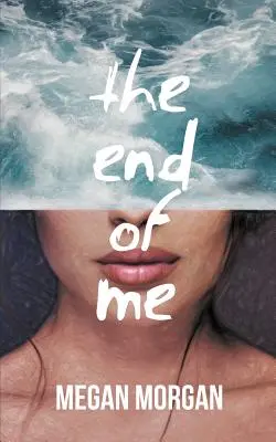 Koniec mňa - The End of Me