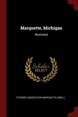 Marquette, Michigan: Ilustrované - Marquette, Michigan: Illustrated