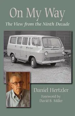 Na mojej ceste: Pohľad z deviateho desaťročia - On My Way: The View from the Ninth Decade