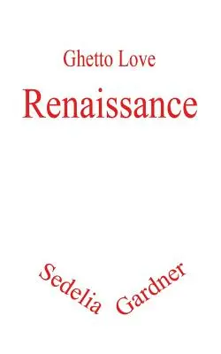 Láska v gete: Renesancia - Ghetto Love: Renaissance