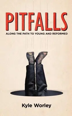 Úskalia: Na ceste k mladosti a náprave - Pitfalls: Along the Path to Young and Reformed