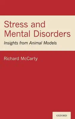 Stres a duševné poruchy: Poznatky zo zvieracích modelov - Stress and Mental Disorders: Insights from Animal Models