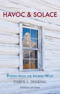 Havoc & Solace: Básne z vnútrozemia Západu - Havoc & Solace: Poems from the Inland West