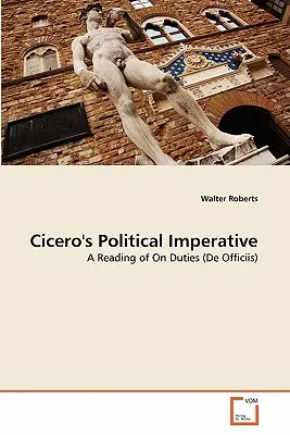 Cicerónov politický imperatív - Cicero's Political Imperative