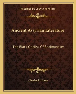 Staroveká asýrska literatúra: Šalmaneserov čierny obelisk - Ancient Assyrian Literature: The Black Obelisk Of Shalmaneser