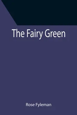 Zelená víla - The Fairy Green