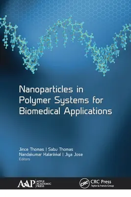 Nanočastice v polymérnych systémoch pre biomedicínske aplikácie - Nanoparticles in Polymer Systems for Biomedical Applications