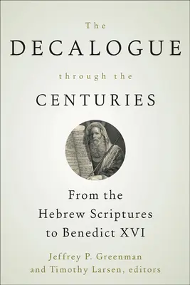 Dekalóg v priebehu storočí - The Decalogue through the Centuries