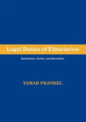 Právne povinnosti fiduciárov - Legal Duties of Fiduciaries