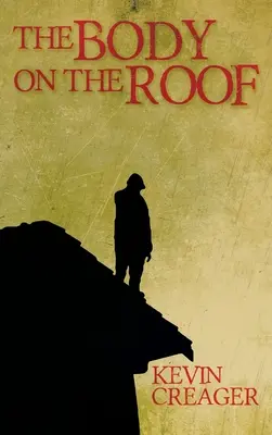 Telo na streche - The Body on the Roof