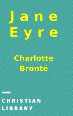 Jane Eyrová: Autobiografia - Jane Eyre: An Autobiography