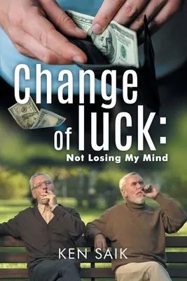 Zmena šťastia: Nestrácam rozum (kniha 4) - Change of Luck: Not Losing My Mind (Book 4)