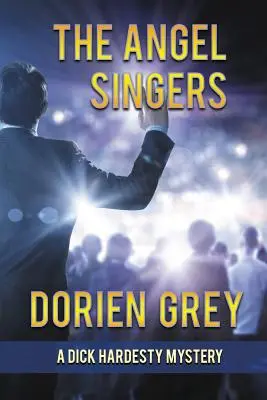 Anjelskí speváci (Záhada Dicka Hardesta, č. 12) - The Angel Singers (A Dick Hardesty Mystery, #12)
