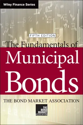 Základy komunálnych dlhopisov - The Fundamentals of Municipal Bonds