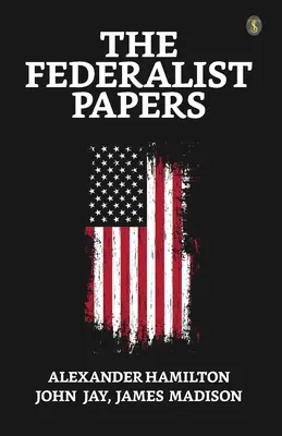 Federalistické spisy - The Federalist Papers
