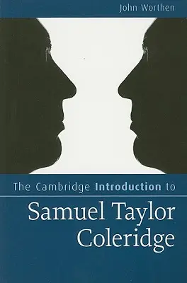 Cambridge Introduction to Samuel Taylor Coleridge - The Cambridge Introduction to Samuel Taylor Coleridge