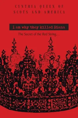 Ja som to, prečo zabili Dianu: Tajomstvo červenej struny... - I Am Why They Killed Diana: The Secret of The Red String...