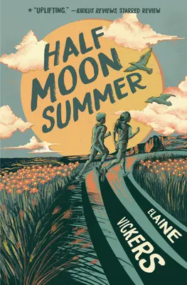 Polmesačné leto - Half Moon Summer