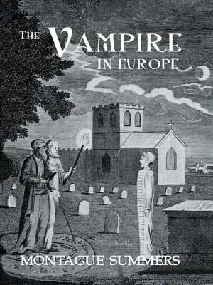 Upír v Európe - The Vampire In Europe