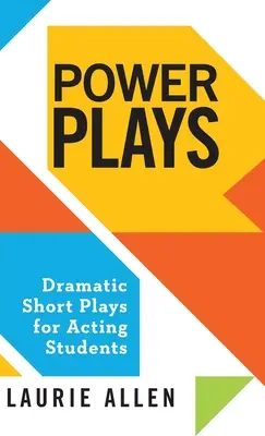 Power Plays: Dramatické krátke hry pre študentov herectva - Power Plays: Dramatic Short Plays for Acting Students