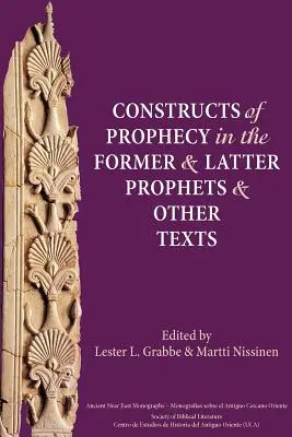 Konštrukcie proroctiev v prvých a posledných prorokoch a iných textoch - Constructs of Prophecy in the Former and Latter Prophets and Other Texts
