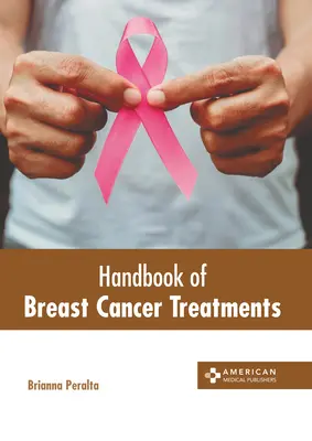 Príručka liečby rakoviny prsníka - Handbook of Breast Cancer Treatments