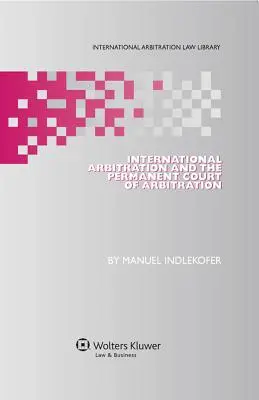 Medzinárodná arbitráž a Stály rozhodcovský súd - International Arbitration and the Permanent Court of Arbitration