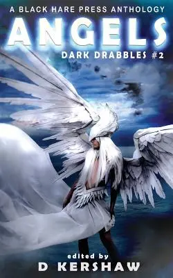 Anjeli: Antológia božskej mikrofikcie - Angels: A Divine Microfiction Anthology