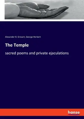 Chrám: posvätné básne a súkromné ejakulácie - The Temple: sacred poems and private ejaculations