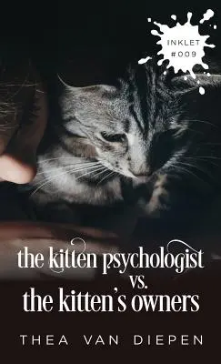 Psychológ mačiatka verzus majitelia mačiatka - The Kitten Psychologist Versus The Kitten's Owners
