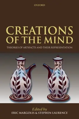 Výtvory mysle: Teórie artefaktov a ich reprezentácie - Creations of the Mind: Theories of Artifacts and Their Representation
