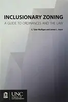 Inkluzívne zónovanie: Sprievodca nariadeniami a právom - Inclusionary Zoning: A Guide to Ordinances and the Law