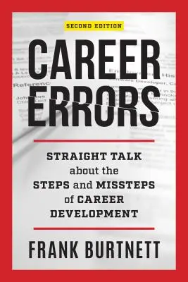 Kariérne chyby: Kariérne chyby, 3. vydanie: Straight Talk about Steps and Missteps of Career Development - Career Errors: Straight Talk about the Steps and Missteps of Career Development