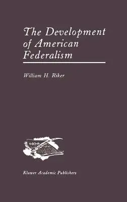Vývoj amerického federalizmu - The Development of American Federalism