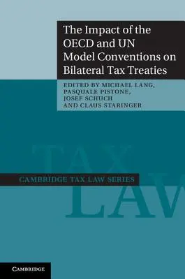 Vplyv modelových dohovorov OECD a OSN na dvojstranné daňové zmluvy - The Impact of the OECD and Un Model Conventions on Bilateral Tax Treaties