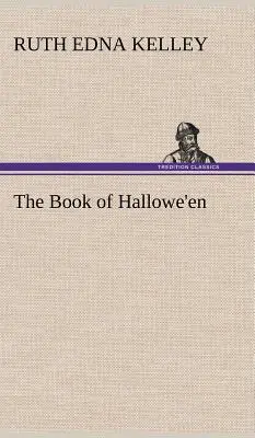 Kniha o Halloweene - The Book of Hallowe'en
