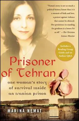 Väzeň z Teheránu: Príbeh jednej ženy o prežití v iránskom väzení - Prisoner of Tehran: One Woman's Story of Survival Inside an Iranian Prison