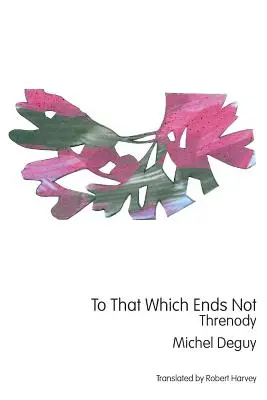 Tomu, čo sa nekončí: Threnody - To That Which Ends Not: Threnody