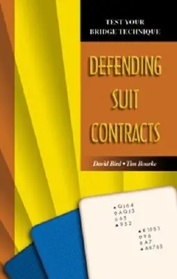 Otestujte si svoju bridžovú techniku: Bráňte sa zmluvám vo farbe - Test Your Bridge Technique: Defending Suit Contracts