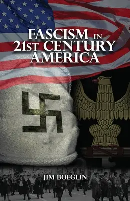 Fašizmus v Amerike 21. storočia - Fascism in 21st-Century America