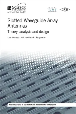 Antény so štrbinovým vlnovodom: Teória, analýza a návrh - Slotted Waveguide Array Antennas: Theory, Analysis and Design