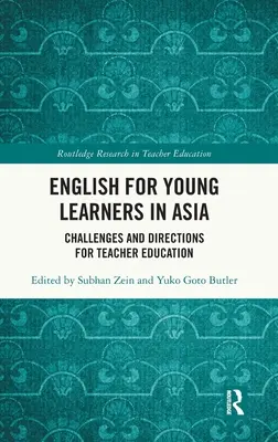Angličtina pre mladých študentov v Ázii: Výzvy a smery pre vzdelávanie učiteľov - English for Young Learners in Asia: Challenges and Directions for Teacher Education