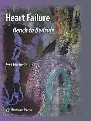 Zlyhanie srdca: Od stolu k lôžku pacienta - Heart Failure: Bench to Bedside