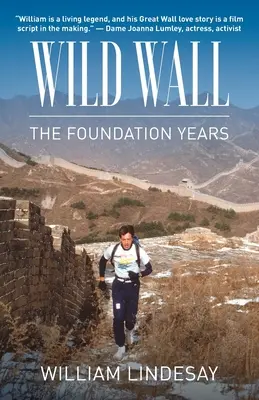 Divoká stena - roky nadácie - Wild Wall-The Foundation Years