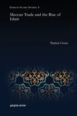 Mekkánsky obchod a vzostup islamu - Meccan Trade and the Rise of Islam