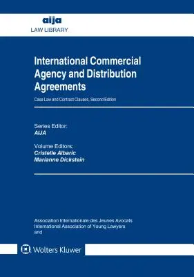 Medzinárodné obchodné zastúpenie a distribučné zmluvy: Judikatúra a zmluvné doložky - International Commercial Agency and Distribution Agreements: Case Law and Contract Clauses