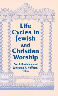 Životné cykly židovského kresťana: Séria Two Lit Trad - Life Cycles Jewish Christian: Vol 4 Two Lit Trad Series